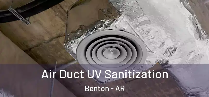 Air Duct UV Sanitization Benton - AR